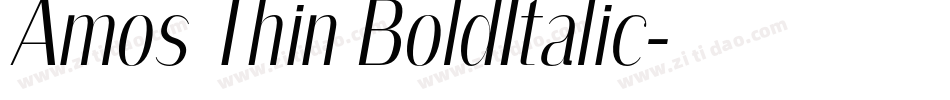 Amos Thin BoldItalic字体转换